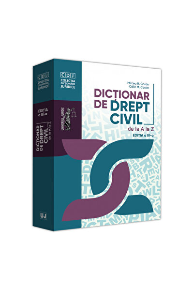 Editura Universul Juridic Dicționar de drept civil de la A la Z. Ediția a III-a, Mircea N. Costin, Călin M. Costin
