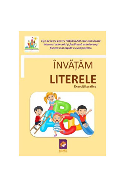 Lizuka Educativ Învățarea literelor. Exerciții grafice