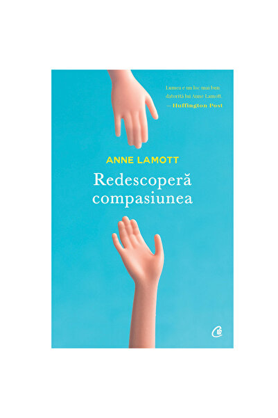 Curtea Veche Redescoperă compasiunea - Anne Lamott
