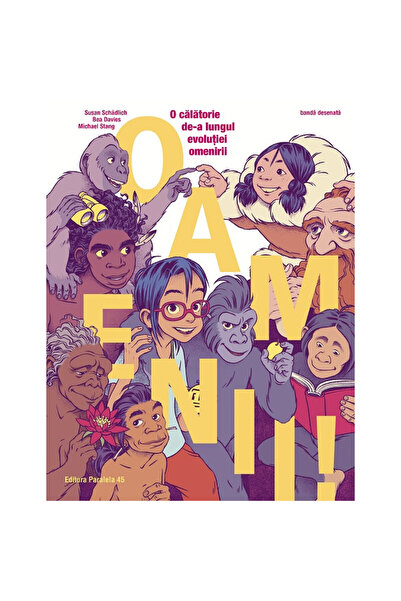 Editura Paralela 45 Άνθρωποι! Ένα ταξίδι στην εξέλιξη της ανθρωπότητας (κόμικ...