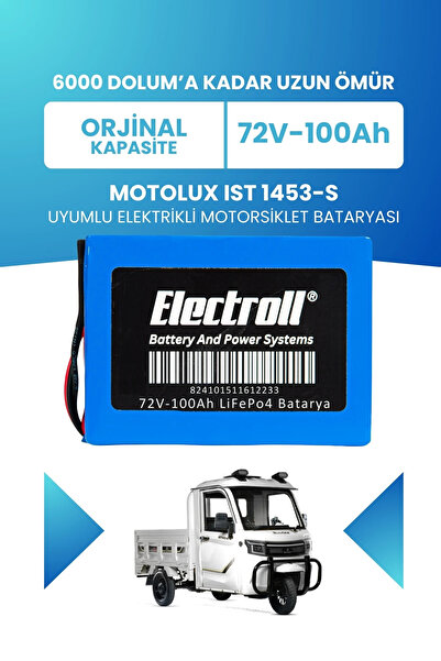 ELECTROLL Motolux IST 1453-S Uyumlu Batarya LiFePO4 72V 100Ah Elektrikli Motorsiklet Bataryası