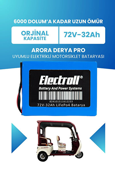 ELECTROLL Arora DERYA PRO Uyumlu Batarya (Standart Kapasite) LiFePO4 72V 32Ah...