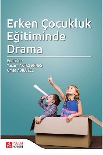 Pegem Akademi Yayıncılık Erken Çocukluk Eğitiminde Drama