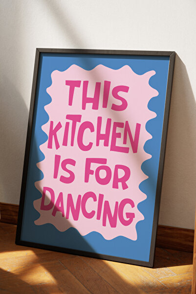 Base Concept Αυτή η κουζίνα είναι για χορό - Διακοσμητική μοντέρνα αφίσα με γ...