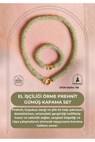 OSMANLI DOĞAL TAŞ Certified Handcrafted Knitted Prehnite Silver Closure Set (Sk:130)