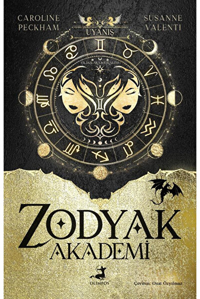 Olimpos Yayınları Zodyak Akademi - 1: Uyanış (Caroline Peckham - Susanne Vale...