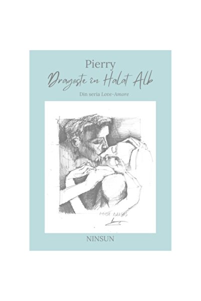 NINSUN Dragoste în halat alb de Pierry