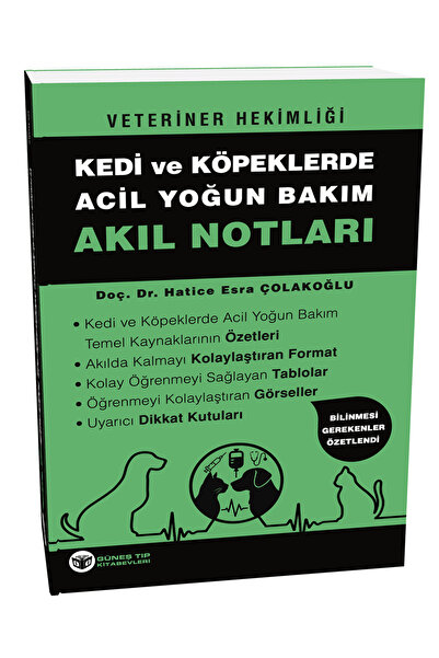 Güneş Tıp Kitabevleri Veteriner Hekimliği Kedi Köpeklerde Acil Yoğun Bakım Akıl Notları