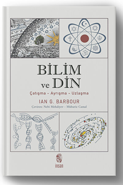 İnsan Kitap Bilim ve Din - Çatışma - Ayrışma - Uzlaşma