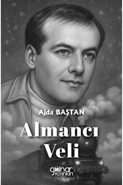 Gülnar Yayınları Almancı Veli (Ajda Baştan)