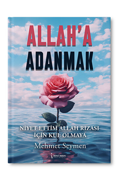 İkinci Adam Yayınları ALLAH’A ADANMAK - MEHMET SEYMEN