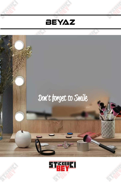 STİCKERCI BEY Dont Forget to Smile Mirror Glass Motivation and Good Morning S...
