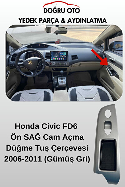 DOĞRU TİCARET AUTO PARTS إطار زر فتح النافذة الأمامية اليمنى لهوندا سيفيك FD6 2006-2011 (رمادي فضي)