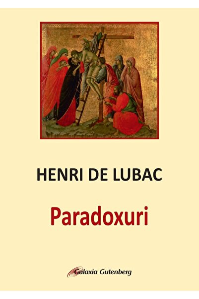Galaxia Gutenberg Paradoxes - Henri de Lubac