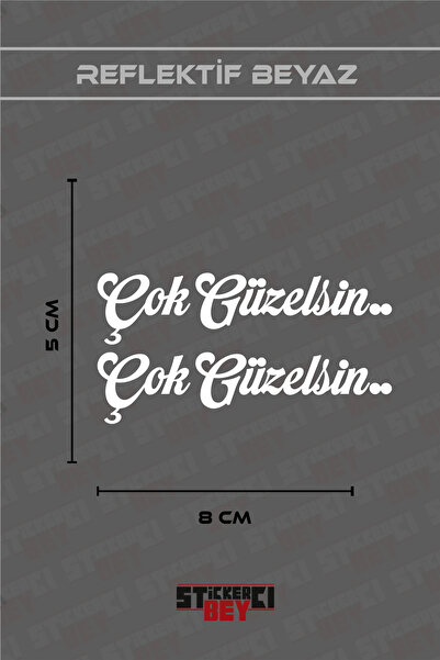 STİCKERCI BEY ÇOK GÜZELSİN.. YAZILI MOTORSİKLET LAPTOP KASK ARABA STİCKER KAP...