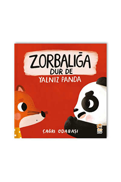 Sincap Kitap ZORBALIĞA DUR DE – YALNIZ PANDA