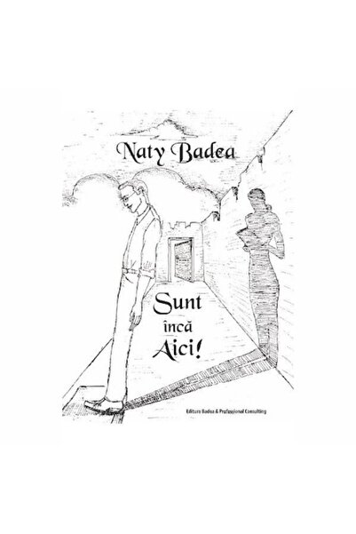 Badea & Professional Consulting I Am Still Here! - Naty Badea