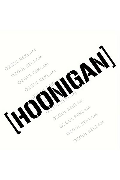 ÖZGÜL REKLAM HOONİGAN yazı Araba sticker / Motor Sticker / Laptop Sticker