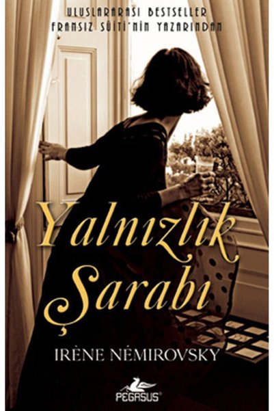 Pegasus Yayınları Yalnızlık Şarabı - Irène Némirovsky