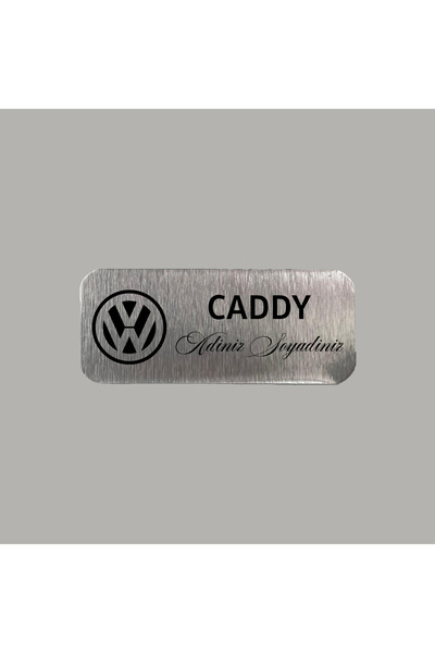 CRF Kişiye Özel Volkswagen Caddy Adınız Soyadınız Metal Etiket 3x7 cm Arkası ...