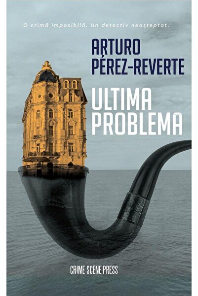 Editura Crime Scene Press Last issue, Arturo Perez-Reverte
