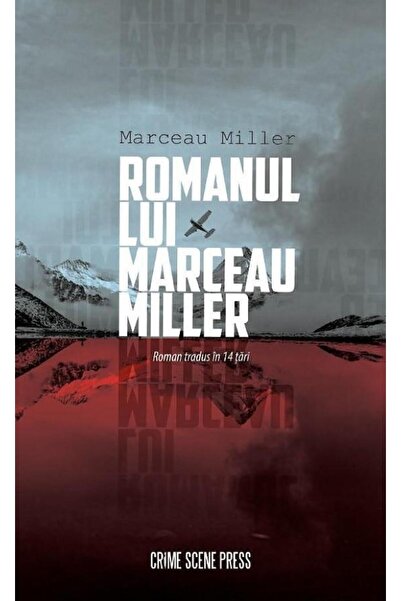 Editura Crime Scene Press Marceau Miller's novel, Marceau Miller