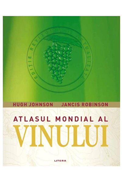 Editura Litera Atlasul mondial al vinului, Hugh Johnson