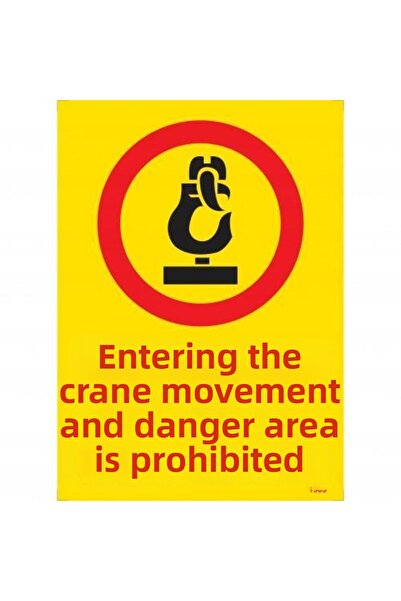 Ethab Ticaret It is forbidden to enter the Crane Movement and Demonstration A...