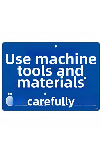 Ethab Ticaret Careful Use of Machine Tools and Materials Warning Sign 25x35 C...