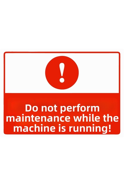 ZiPrinter لافتة تحذيرية من ماكينا: لا تقم بالصيانة أثناء التشغيل، مصنوعة من ا...