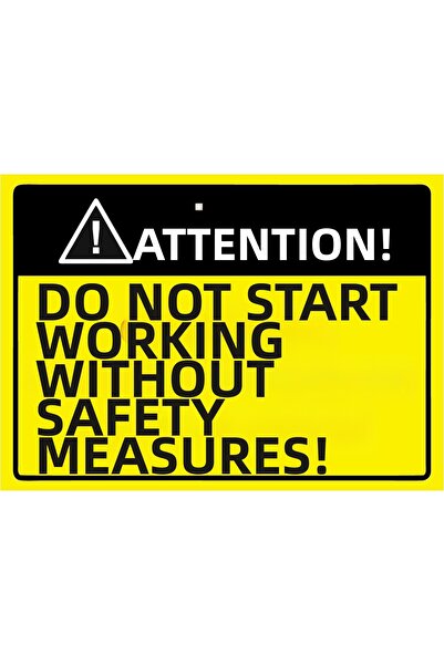 ZiPrinter لافتة تحذيرية 'ابدأ العمل دون اجراء إجراءات السلامة' مصنوعة من البل...