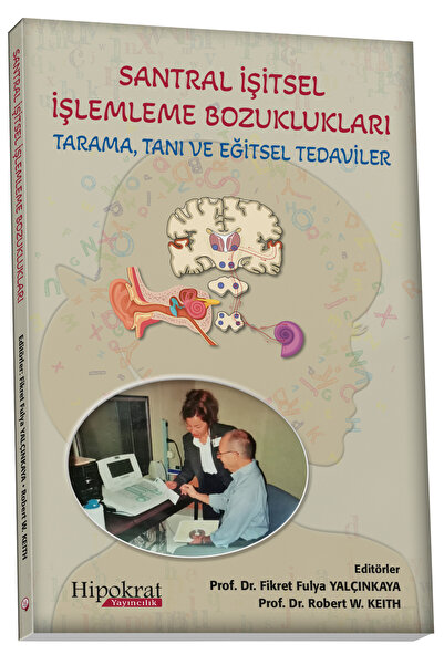 Hipokrat Kitabevi Santral İşitsel İşlemleme Bozuklukları