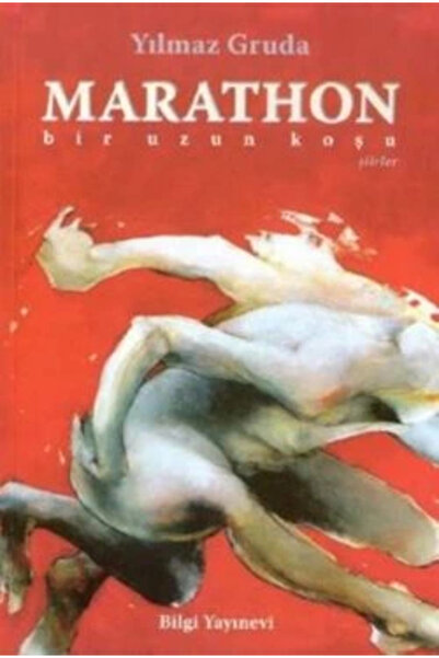 Bilgi Yayınevi Marathon "bir Uzun Koşu" -- Yılmaz Gruda