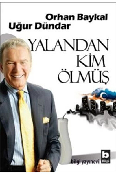 Bilgi Yayınevi Yalandan Kim Ölmüş