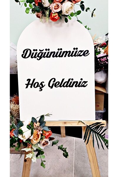 Seyyar Atölye Düğünümüze Hoş Geldiniz Yazılı Beyaz Zemin Siyah Yazı Karşılama...