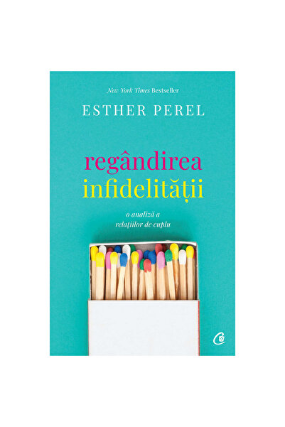 Curtea Veche Regândirea infidelității. O analiză a relațiilor de cuplu - Esth...