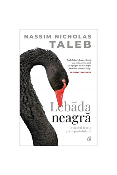 Curtea Veche Lebăda Neagră - Nassim Nicholas Taleb