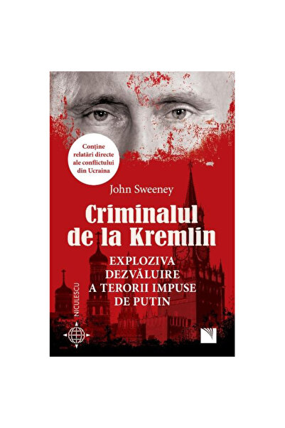 Niculescu Ucigașul de la Kremlin: Expunerea explozivă a terorii lui Putin, Jo...