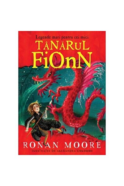 Paralela 45 Μεγάλες θρύλοι για μικρούς. Ο νεαρός Φιον - Ρόναν Μουρ