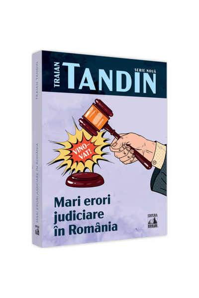 Editura Neverland Съдебни грешки в Румъния, Траян Тандин