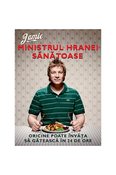 Curtea Veche Jamie, Minister of Healthy Food - Jamie Oliver