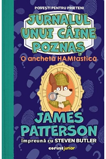 Corint Junior O investigație HAMtastic. Seria Jurnalul unui copil slab, vol. 4 James Patterson Steven Butler