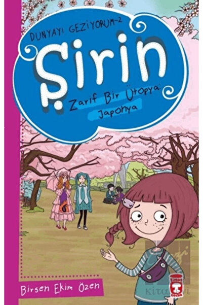 Timaş Çocuk Şirin Zarif Bir Ütopya - Japonya - Dünyayı Geziyorum 2 /