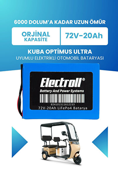 ELECTROLL Kuba Optimus Ultra Uyumlu Batarya LiFePO4 72V 20Ah Elektrikli Otomo...