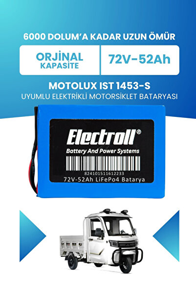 ELECTROLL Motolux IST 1453-S Uyumlu Batarya LiFePO4 72V 52Ah Elektrikli Motor...