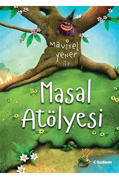 Tudem Yayınları TUDEM MAVİSEL YENER İLE MASAL ATÖLYESİ