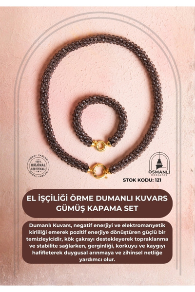 OSMANLI DOĞAL TAŞ Certified Handcrafted Knitted Smoky Quartz Silver Clasp Set (Sk:121)