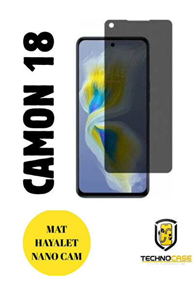 CaseTechnoo Tecno Camon 18 Mat Hayalet Nano Cam Darbelere Karşı Dayanıklı Esn...
