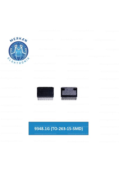MERKAN ELEKTRONİK 9348.1G (TO-263-15-SMD) ORİJİNAL OTO BEYİN TAMİR ENTEGRELERİ