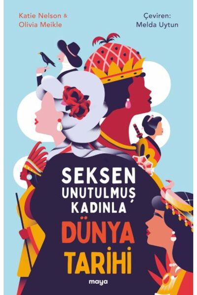 Maya Kitap Seksen Unutulmuş Kadınla Dünya Tarihi